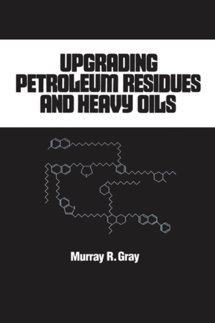 Upgrading Petroleum Residues and Heavy Oils, PDF eBook