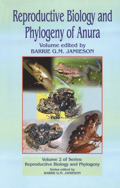 Reproductive Biology and Phylogeny of Anura, PDF eBook