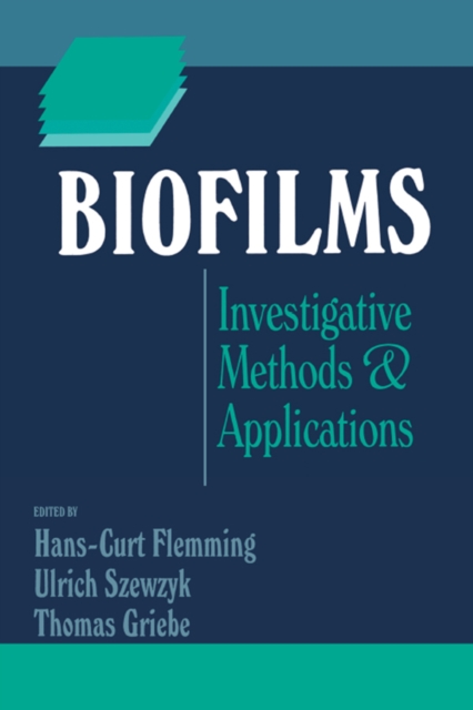 Biofilms : Investigative Methods and Applications, PDF eBook