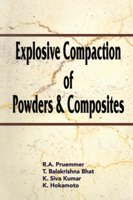 Explosive Compaction of Powders and Composites, PDF eBook