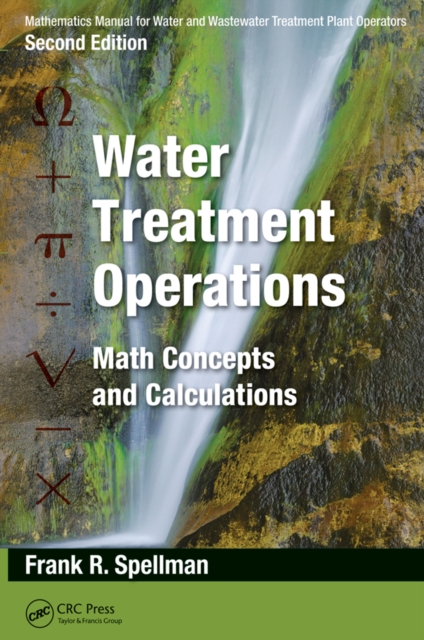 Mathematics Manual for Water and Wastewater Treatment Plant Operators - Three Volume Set, PDF eBook