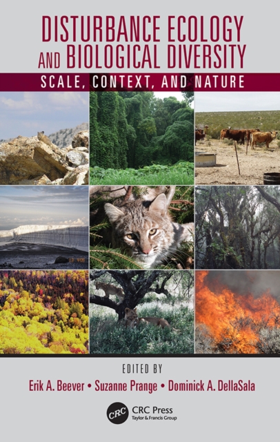 Disturbance Ecology and Biological Diversity : Context, Nature, and Scale, PDF eBook