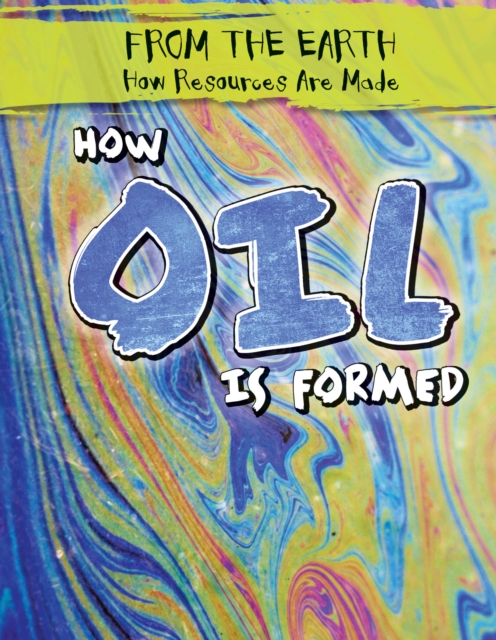 How Oil Is Formed, PDF eBook