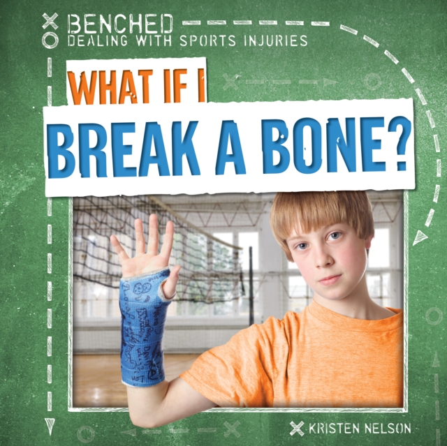 What If I Break a Bone?, PDF eBook