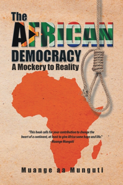 The African Democracy : A Mockery to Reality, EPUB eBook