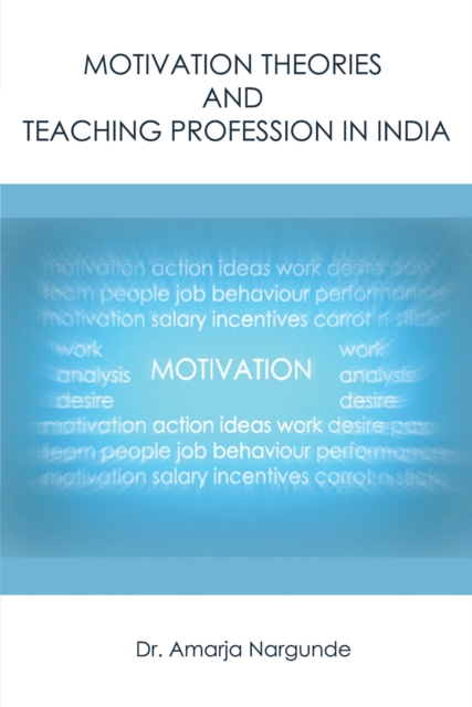 Motivation Theories and Teaching Profession in India, EPUB eBook