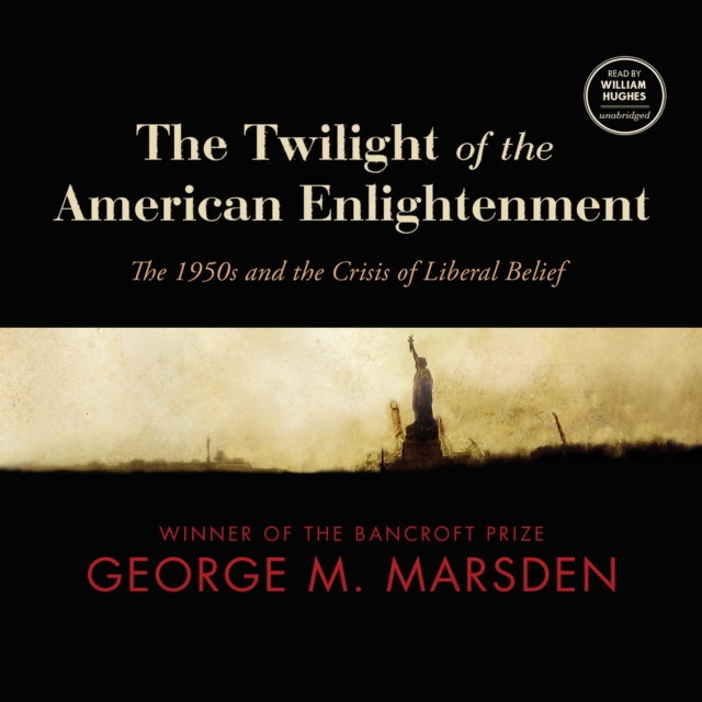 The Twilight of the American Enlightenment, eAudiobook MP3 eaudioBook