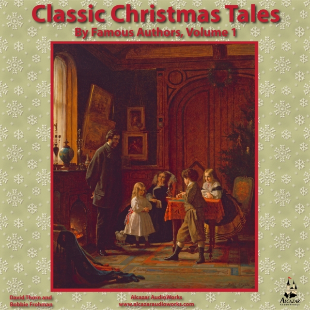 Classic Christmas Tales by Famous Authors, Vol. 1, eAudiobook MP3 eaudioBook