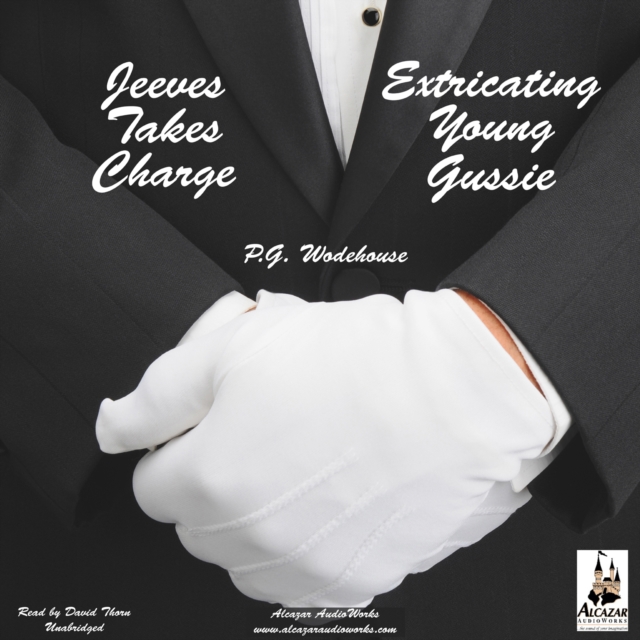 Jeeves Takes Charge & Extricating Young Gussie, eAudiobook MP3 eaudioBook