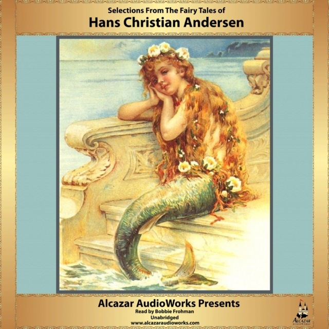 Selections from the Fairy Tales of Hans Christian Andersen, eAudiobook MP3 eaudioBook