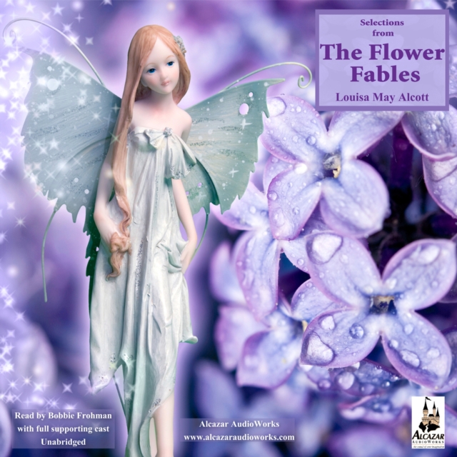 Selections from the Flower Fables, eAudiobook MP3 eaudioBook