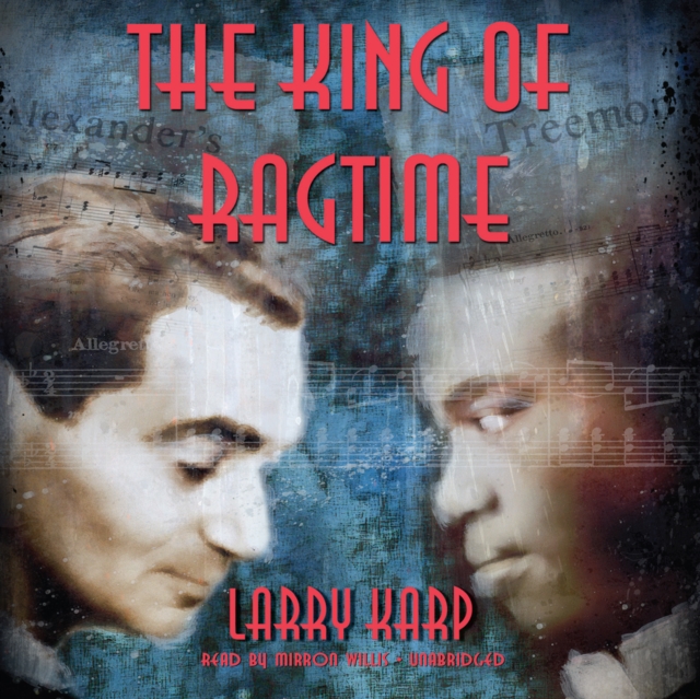 The King of Ragtime, eAudiobook MP3 eaudioBook
