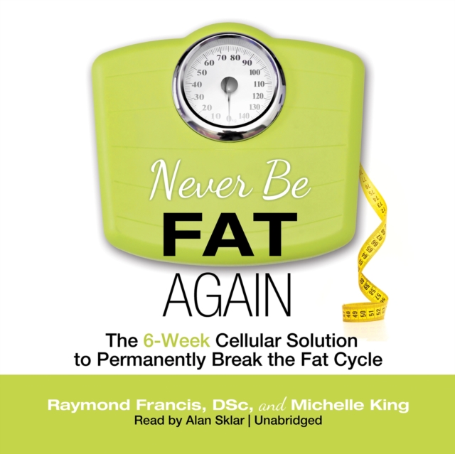Never Be Fat Again, eAudiobook MP3 eaudioBook