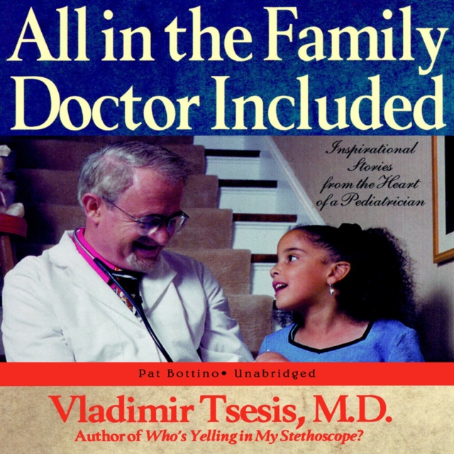 All in the Family, Doctor Included, eAudiobook MP3 eaudioBook
