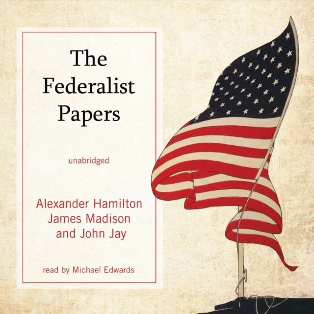 The Federalist Papers, eAudiobook MP3 eaudioBook