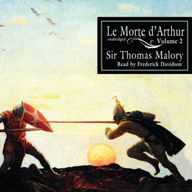 Le Morte d'Arthur, Vol. 2, eAudiobook MP3 eaudioBook