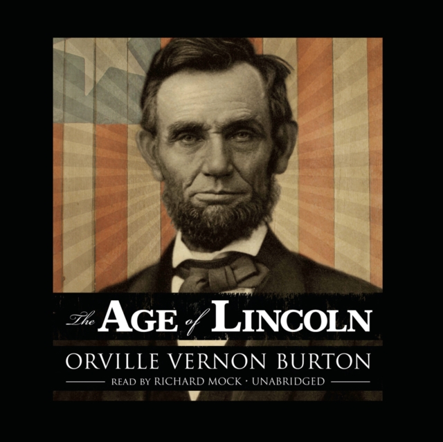 The Age of Lincoln, eAudiobook MP3 eaudioBook