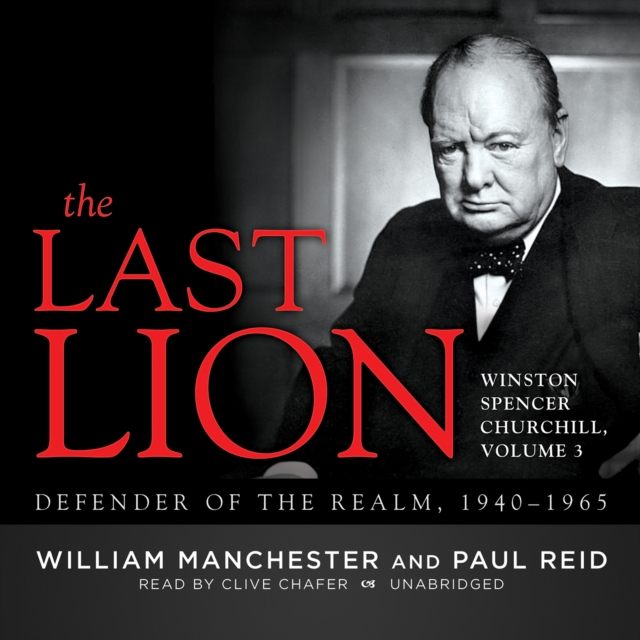 The Last Lion: Winston Spencer Churchill, Vol. 3, eAudiobook MP3 eaudioBook