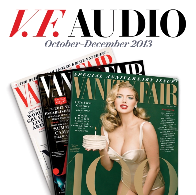 Vanity Fair: October-December 2013 Issue, eAudiobook MP3 eaudioBook