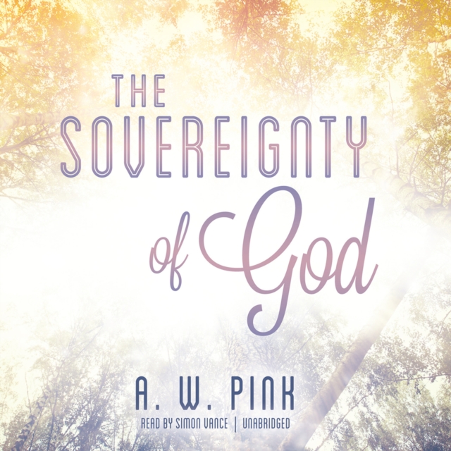 The Sovereignty of God, eAudiobook MP3 eaudioBook