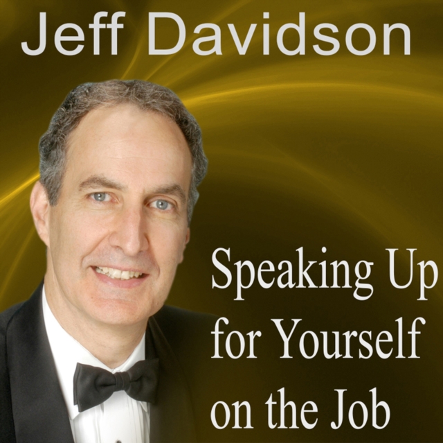 Speaking Up for Yourself on the Job, eAudiobook MP3 eaudioBook