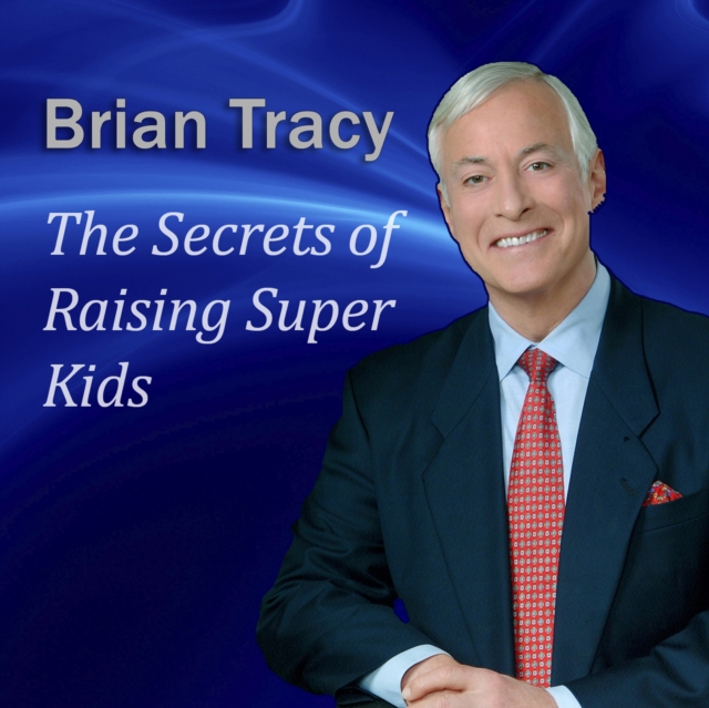 The Secrets of Raising Super Kids, eAudiobook MP3 eaudioBook