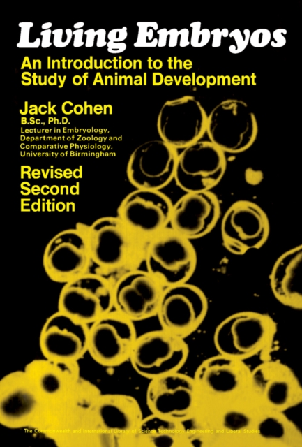 Living Embryos : An Introduction to the Study of Animal Development, PDF eBook