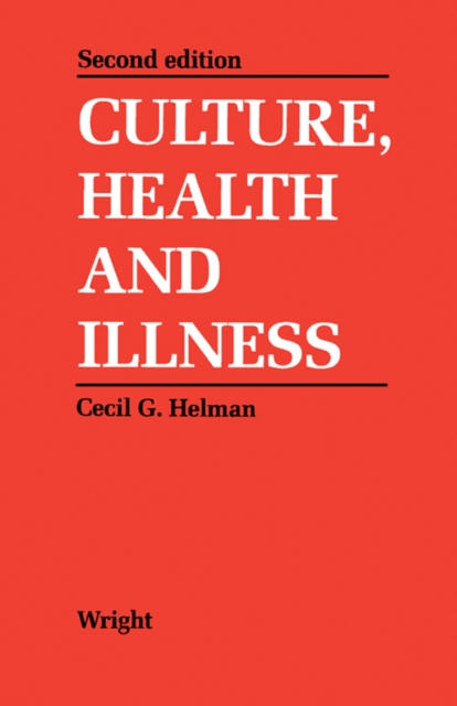 Culture, Health and Illness : An Introduction for Health Professionals, EPUB eBook