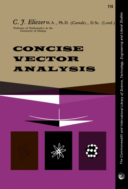 Concise Vector Analysis : The Commonwealth and International Library of Science, Technology, Engineering and Liberal Studies: Mathematics Division, PDF eBook