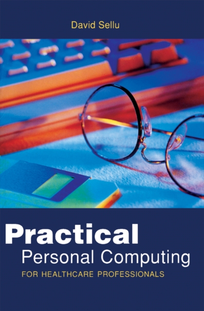 Practical Personal Computing for Healthcare Professionals, PDF eBook