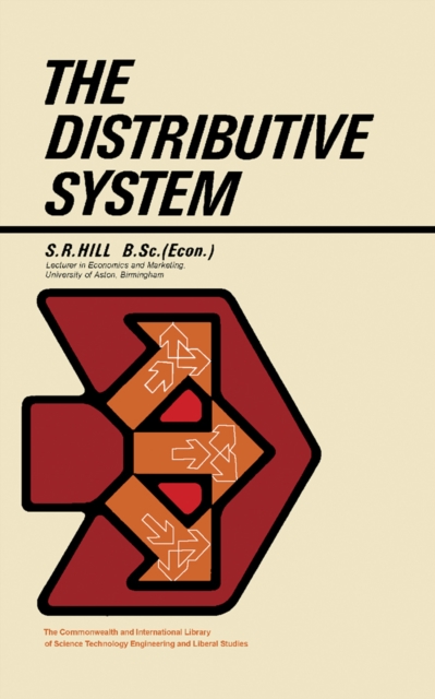 The Distributive System : The Commonwealth and International Library: Social Administration, Training, Economics and Production Division, PDF eBook