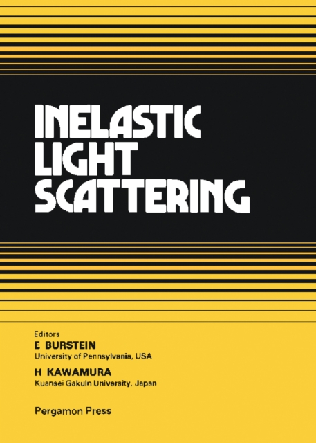 Inelastic Light Scattering : Proceedings of the 1979 US-Japan Seminar held at Santa Monica, California, USA, 22-25 January 1979, PDF eBook