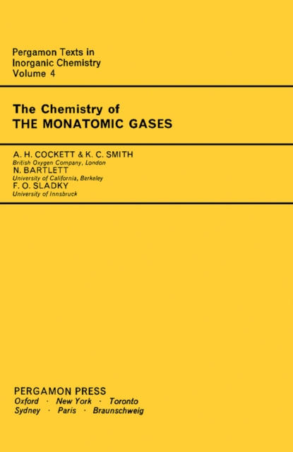 The Chemistry of the Monatomic Gases : Pergamon Texts in Inorganic Chemistry, PDF eBook