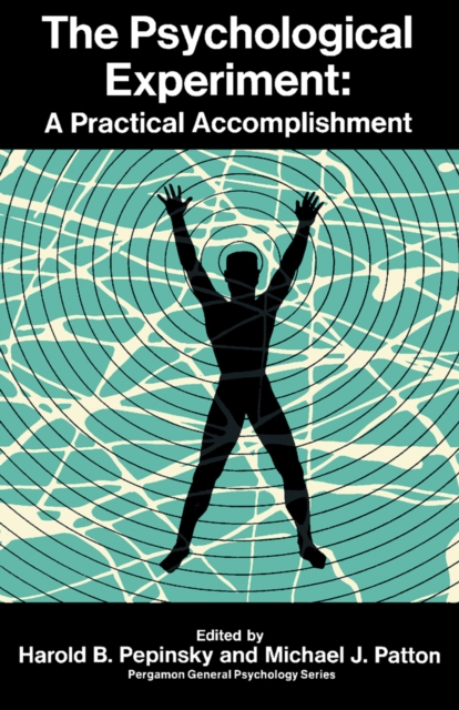 The Psychological Experiment : A Practical Accomplishment, PDF eBook