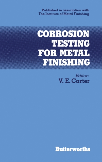 Corrosion Testing for Metal Finishing : Institute of Metal Finishing, PDF eBook
