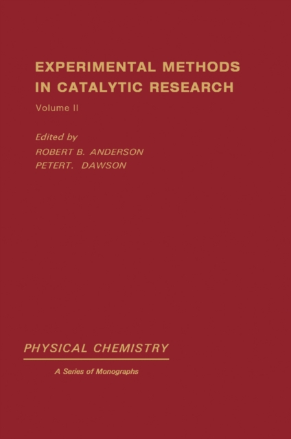 Experimental Methods in Catalytic Research : Preparation and Examination of Practical Catalysts, PDF eBook