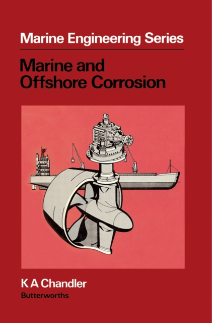 Marine and Offshore Corrosion : Marine Engineering Series, PDF eBook
