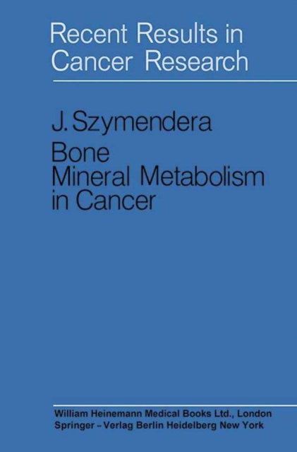 Bone Mineral Metabolism in Cancer : Recent Results in Cancer Research, EPUB eBook