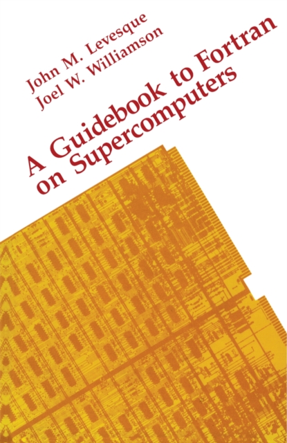 A Guidebook to Fortran on Supercomputers, PDF eBook
