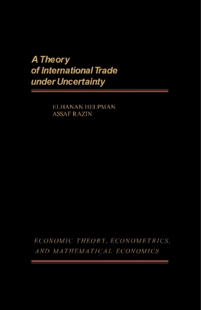 A Theory of International Trade Under Uncertainty, PDF eBook