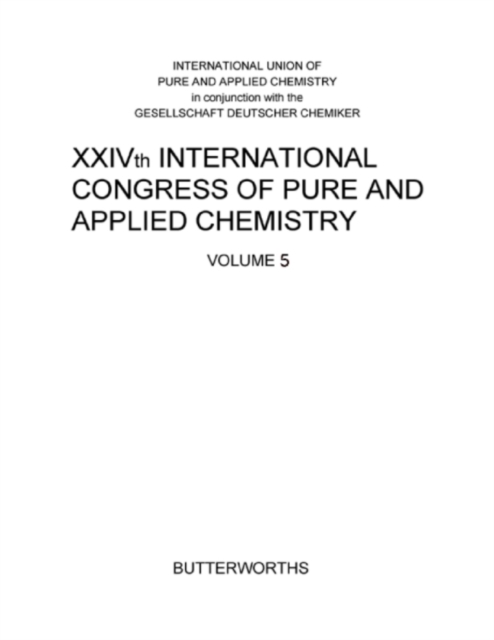 XXIVth International Congress of Pure and Applied Chemistry : Plenary and Main Section Lectures Presented at Hamburg, Federal Republic of Germany, 2-8 September 1973, PDF eBook