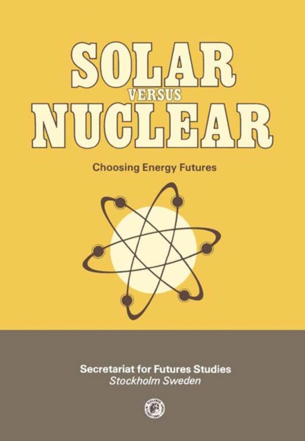 Solar Versus Nuclear : Choosing Energy Futures, EPUB eBook