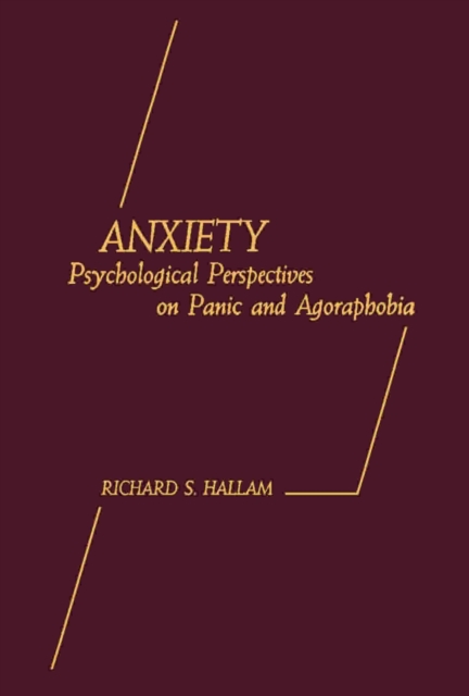 Anxiety : Psychological Perspectives on Panic and Agoraphobia, PDF eBook