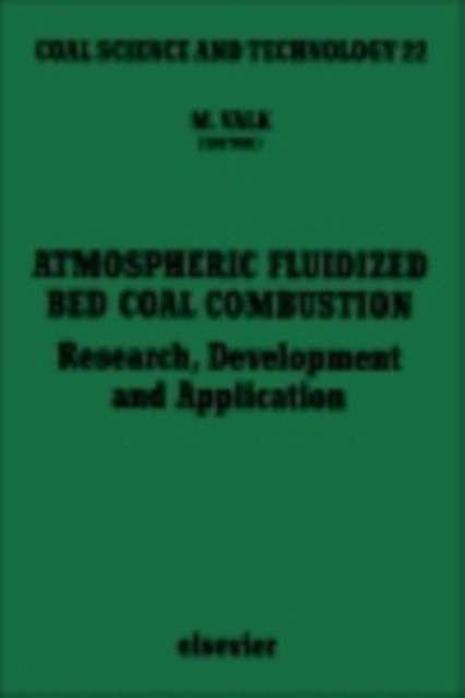 Atmospheric Fluidized Bed Coal Combustion : Research, Development and Application, PDF eBook