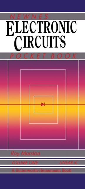 Newnes Electronics Circuits Pocket Book (Linear IC) : Newnes Electronics Circuits Pocket Book, Volume 1, PDF eBook