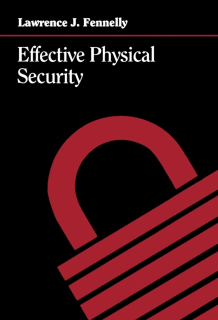Effective Physical Security : Design, Equipment, and Operations, PDF eBook