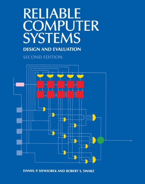 Reliable Computer Systems : Design and Evaluatuion, PDF eBook