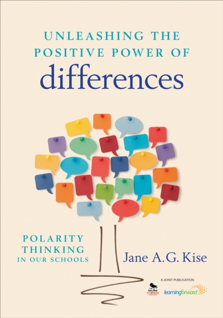 Unleashing the Positive Power of Differences : Polarity Thinking in Our Schools, EPUB eBook