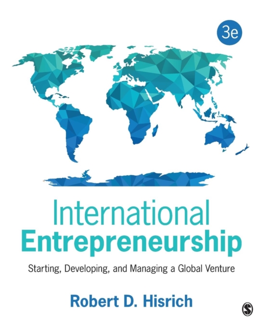 International Entrepreneurship : Starting, Developing, and Managing a Global Venture, Paperback / softback Book
