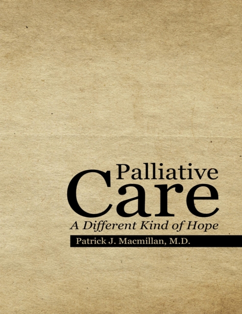 Palliative Care: A Different Kind of Hope, EPUB eBook